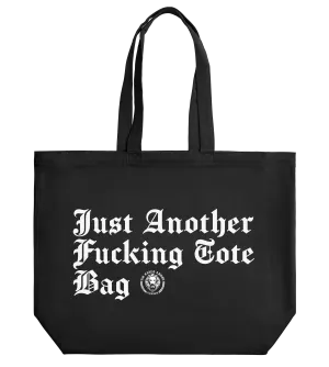 Just Another Fucking Tote Bag